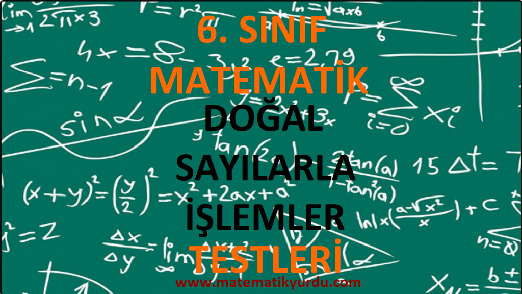 6. Sınıf Doğal Sayılarla İşlemler Testi