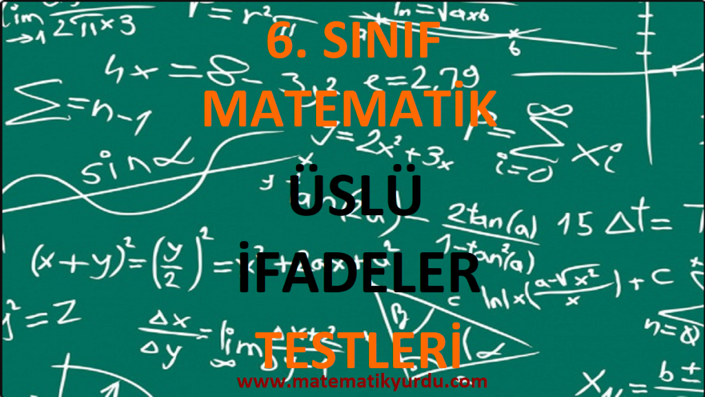 6. Sınıf Üslü İfadeler Testi