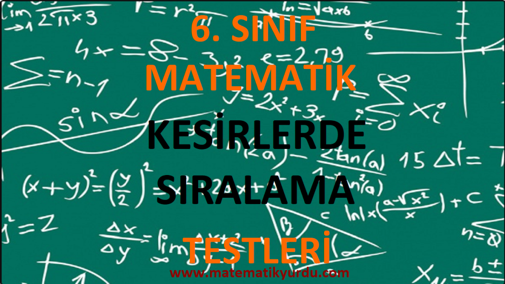 6. Sınıf Kesirlerde Sıralama Testi
