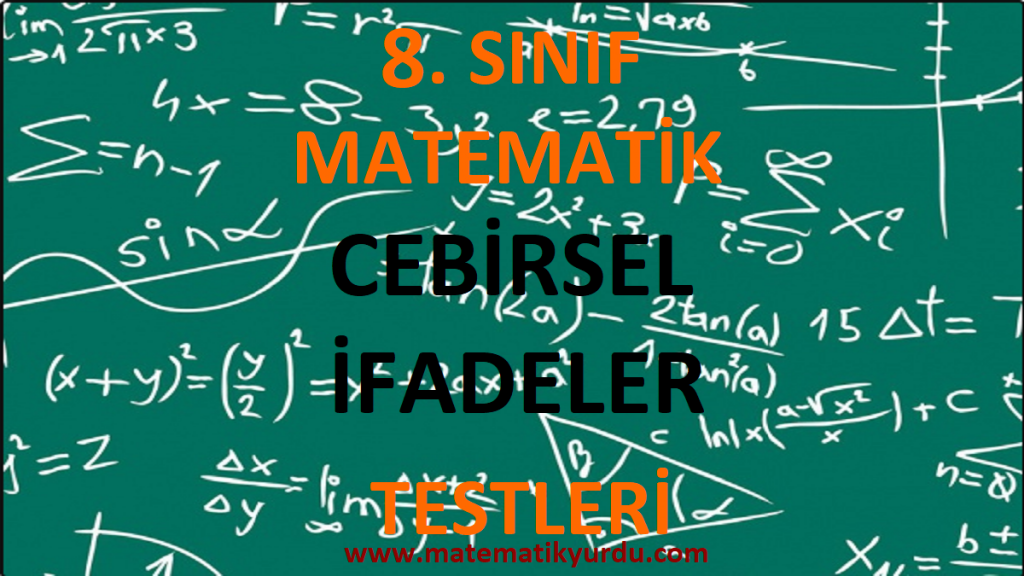 8. Sınıf Cebirsel İfadeler Testi