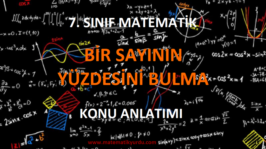 7. Sınıf Bir Sayının Yüzdesini Bulma Konu Anlatımı
