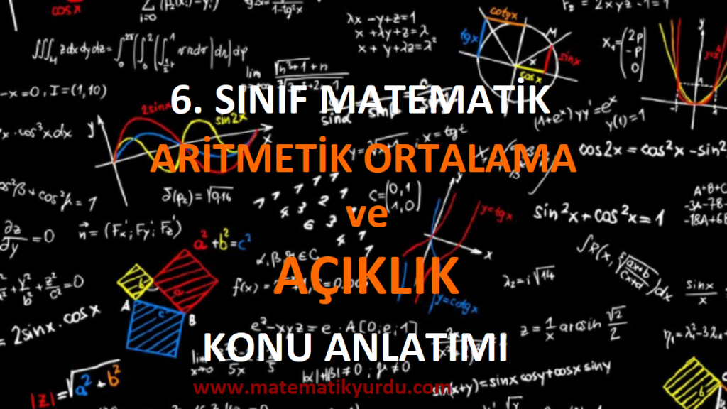 6. Sınıf Aritmetik Ortalama ve Açıklık Konu Anlatımı
