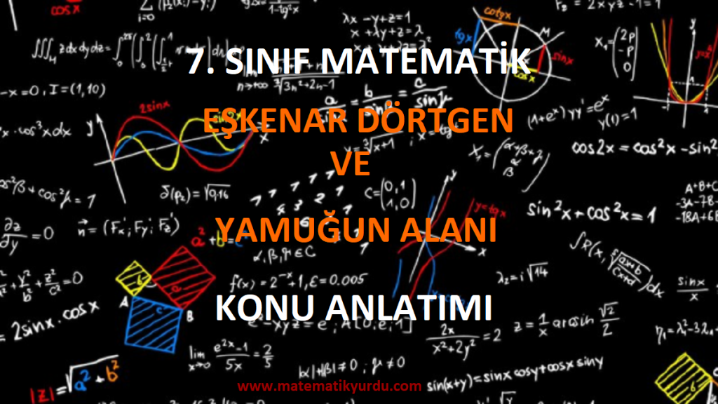 7. sınıf eşkenar dörtgen ve yamuğun alanı konu anlatımı