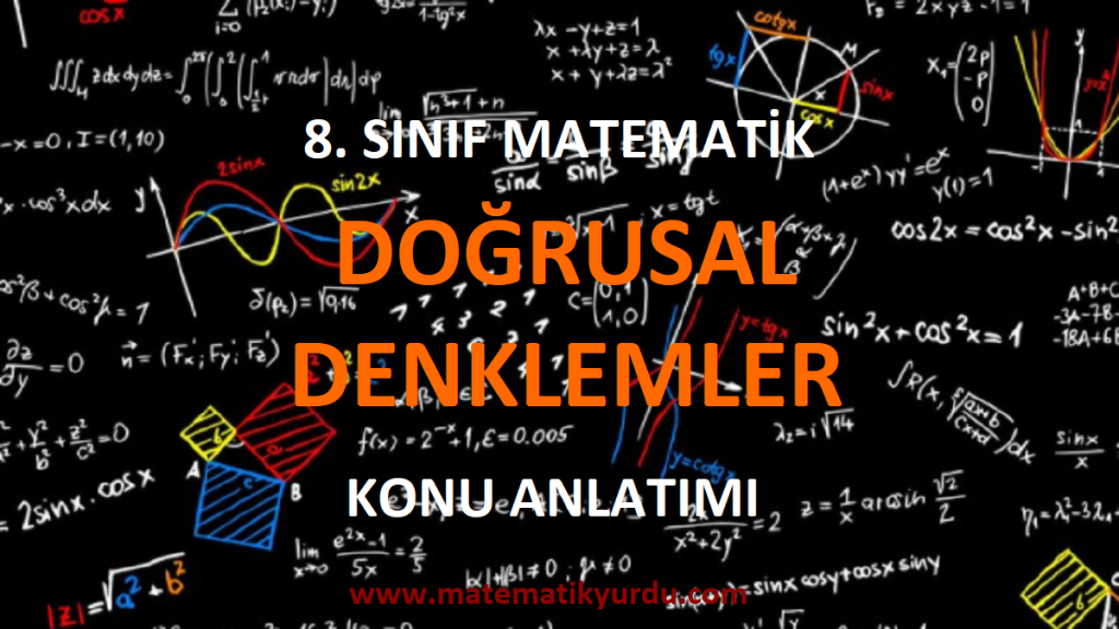 8. Sınıf Doğrusal Denklemler Konu Anlatımı
