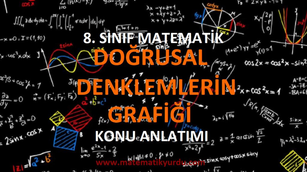 8. Sınıf Doğrusal Denklemlerin Grafiği Konu Anlatımı