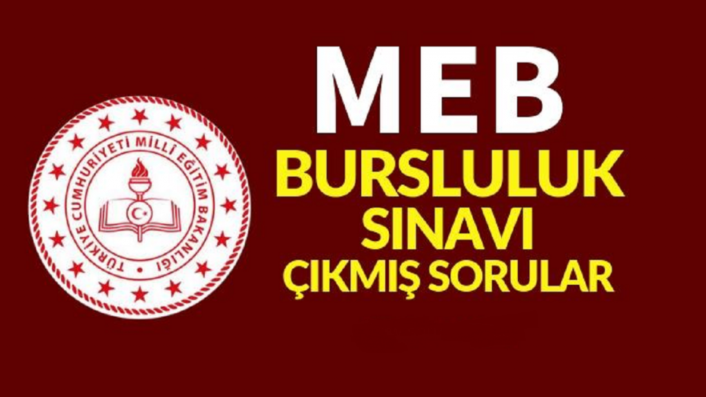 MEB Bursluluk Sınavı Soru ve Cevapları