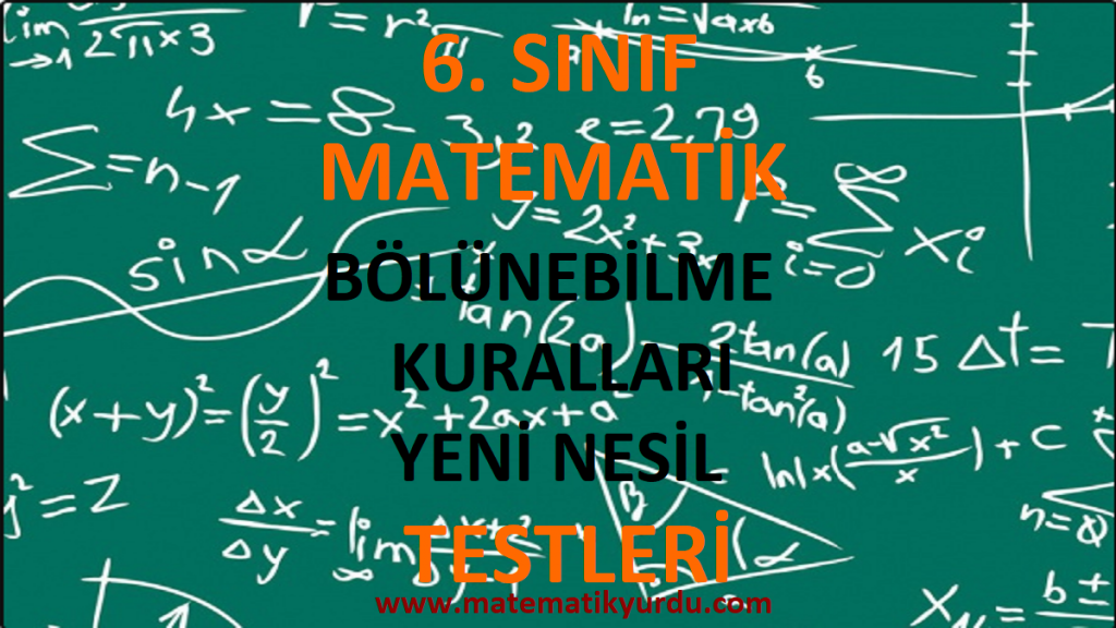 6. Sınıf Bölünebilme Kuralları Yeni Nesil Testi