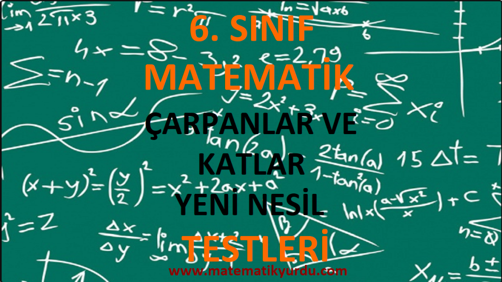 6. Sınıf Çarpanlar ve Katlar Yeni Nesil Testi
