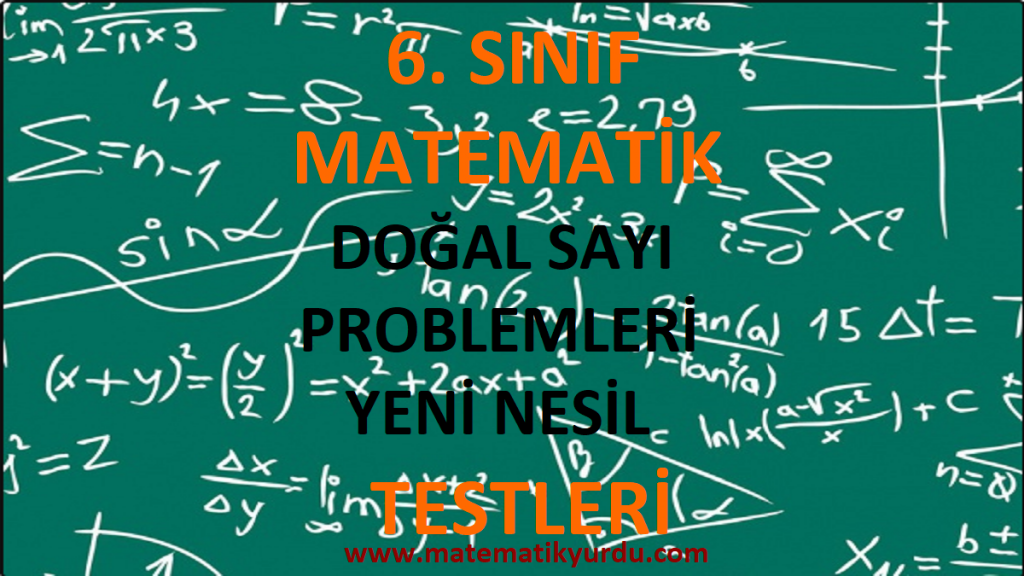6. Sınıf Doğal Sayı Problemleri Yeni Nesil Testi