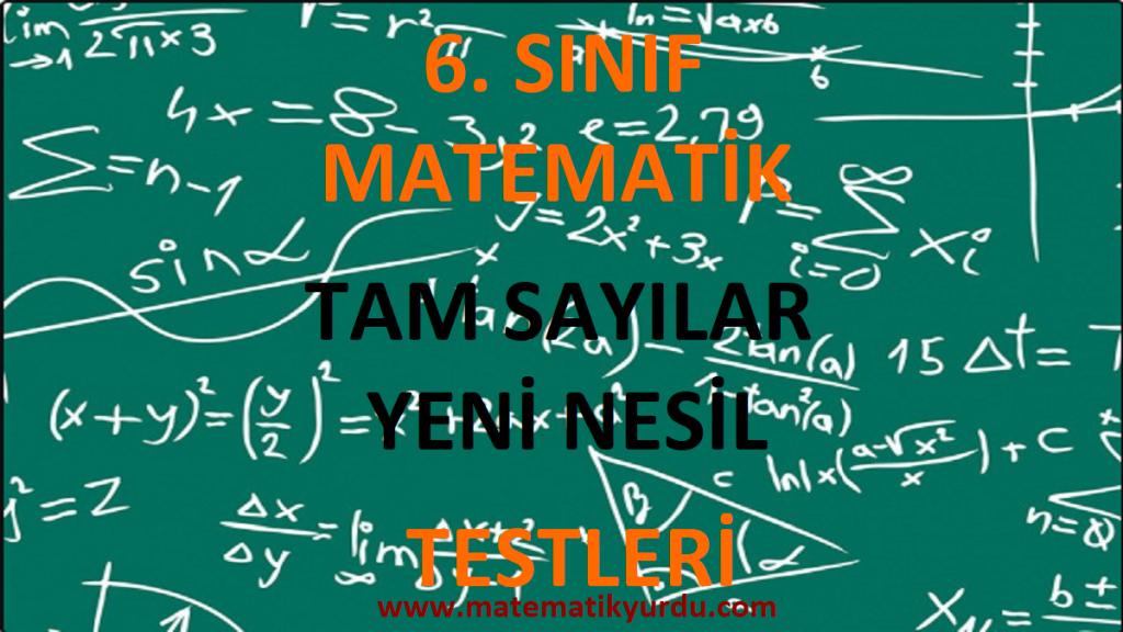 6. Sınıf Tam Sayılar Yeni Nesil Testi