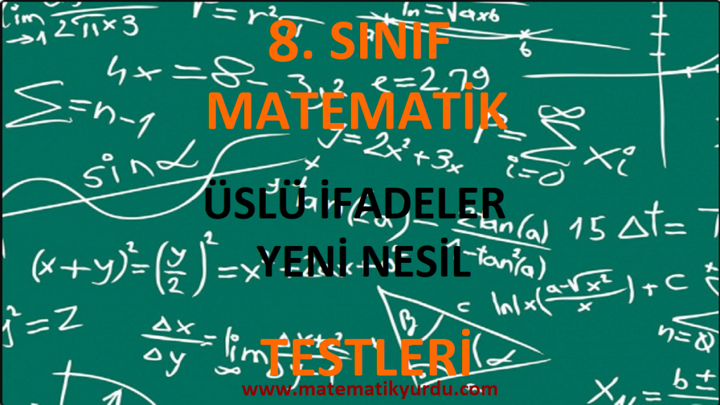 8. Sınıf Üslü İfadeler Yeni Nesil Testi