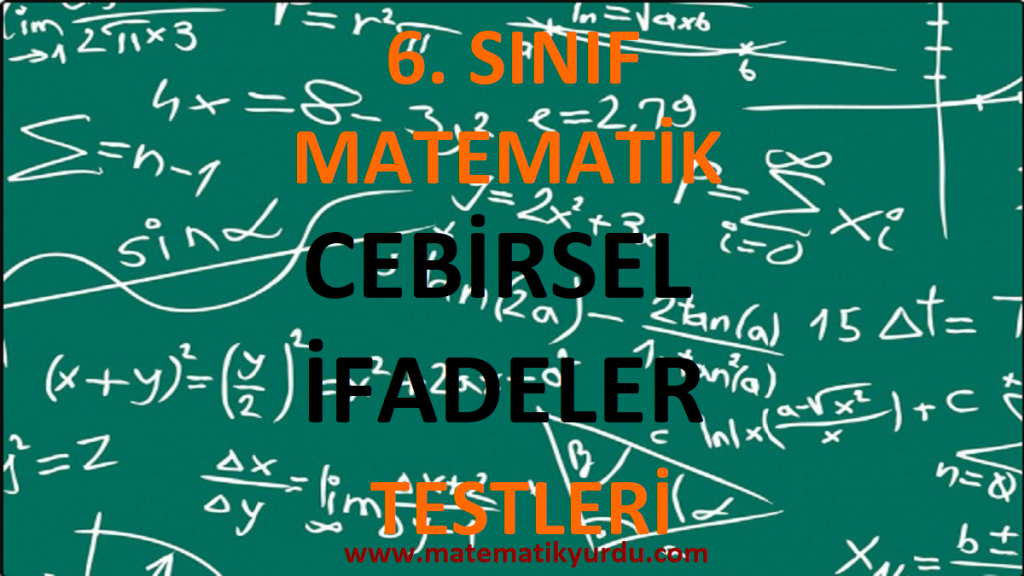 6. Sınıf Cebirsel İfadeler Testi