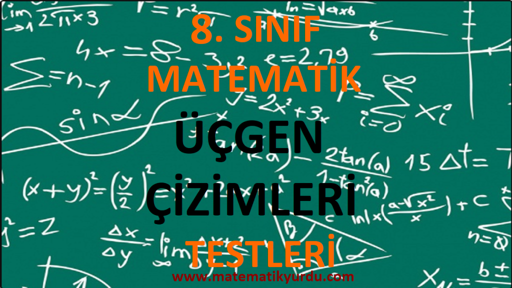 8. Sınıf Üçgen Çizimleri Testi