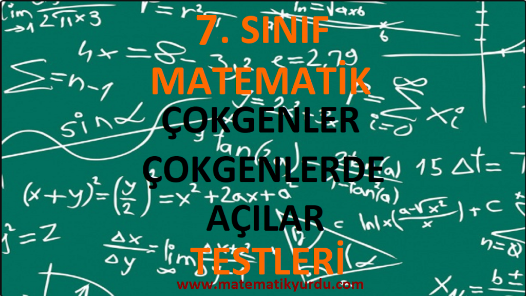 7. Sınıf Çokgenler ve Çokgenlerde Açılar Testi