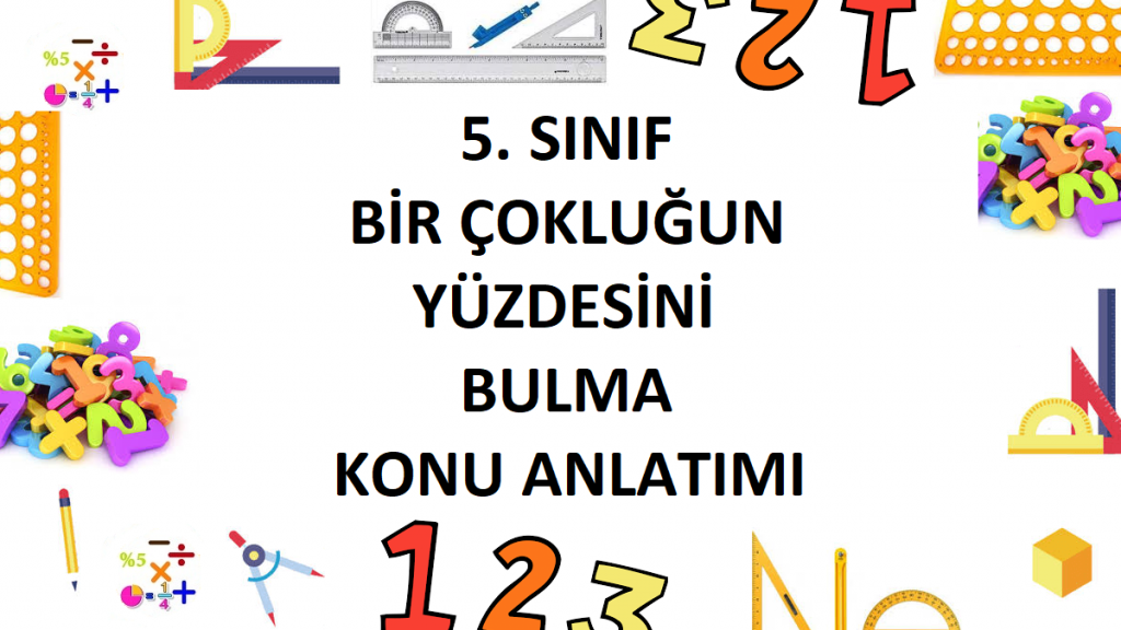 5. Sınıf Bir Çokluğun Yüzdesini Bulma Konu Anlatımı