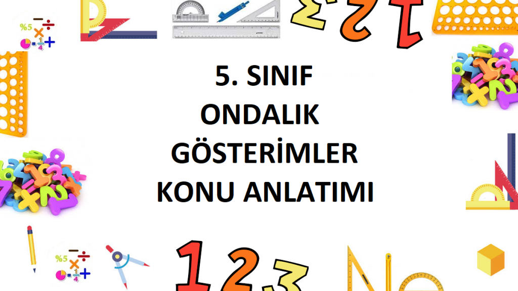 5. Sınıf Ondalık Gösterimler Konu Anlatımı