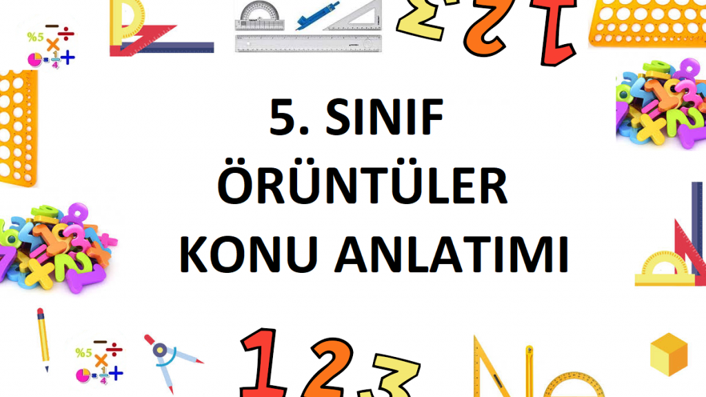 5. Sınıf Örüntüler Konu Anlatımı