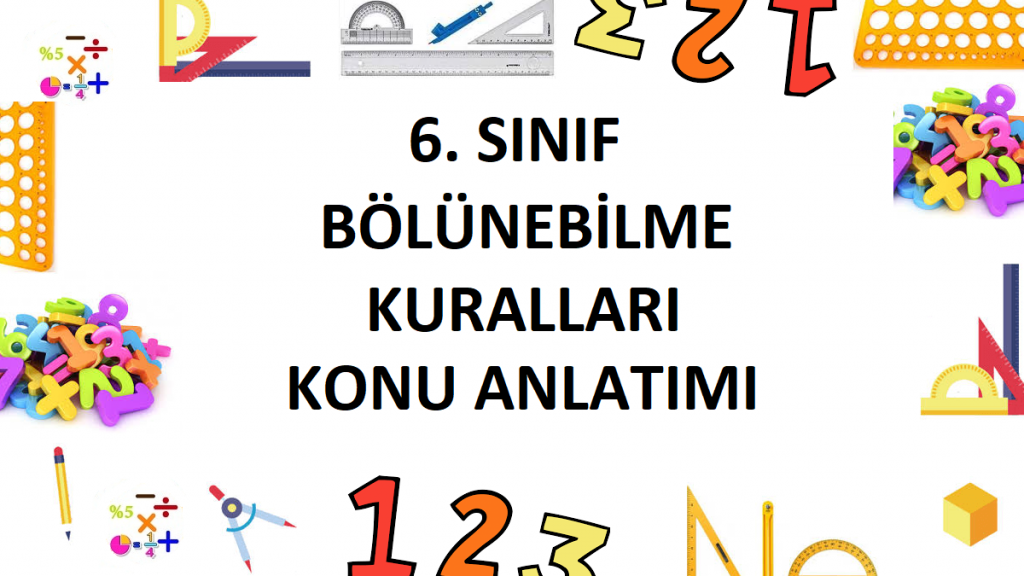 6. Sınıf Bölünebilme Kuralları Konu Anlatımı