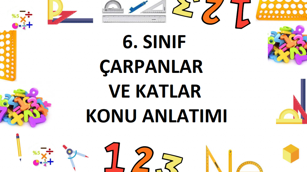 6. Sınıf Çarpanlar ve Katlar Konu Anlatımı