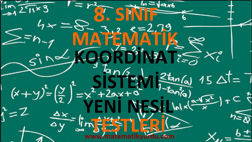 8. Sınıf Koordinat Sistemi Yeni Nesil Testi