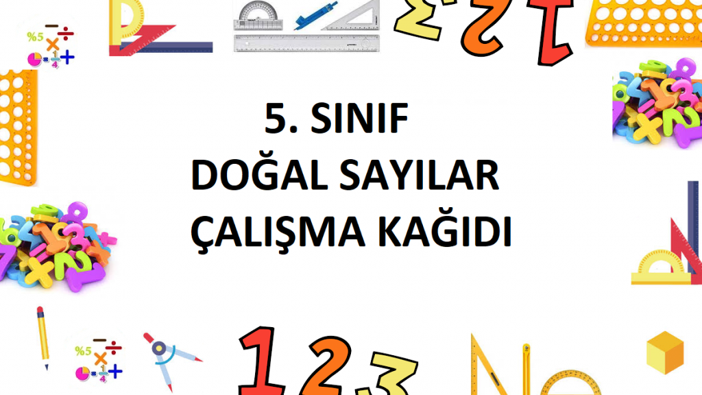 5. Sınıf Doğal Sayılar Çalışma Kağıdı