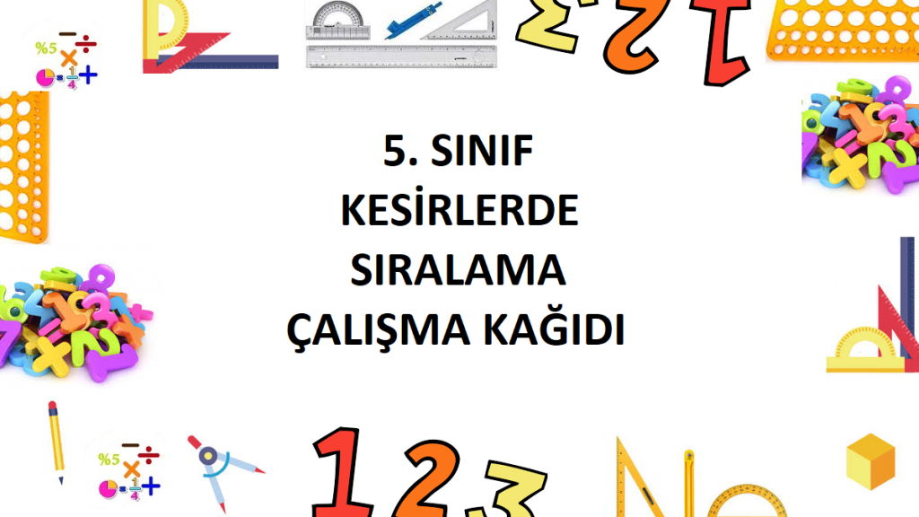 5. Sınıf Kesirlerde Sıralama Çalışma Kağıdı