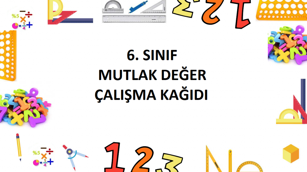 6. Sınıf Mutlak Değer Çalışma Kağıdı