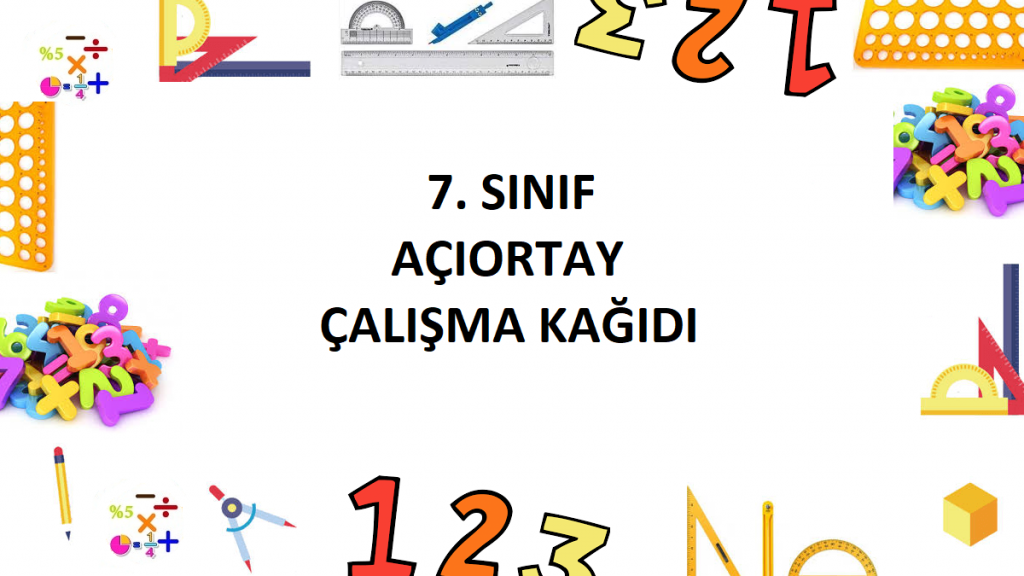 7. Sınıf Açıortay Çalışma Kağıdı