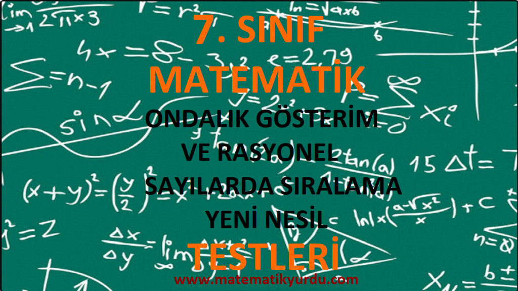 7. Sınıf Ondalık Gösterim ve Rasyonel Sayılarda Sıralama Yeni Nesil Testi