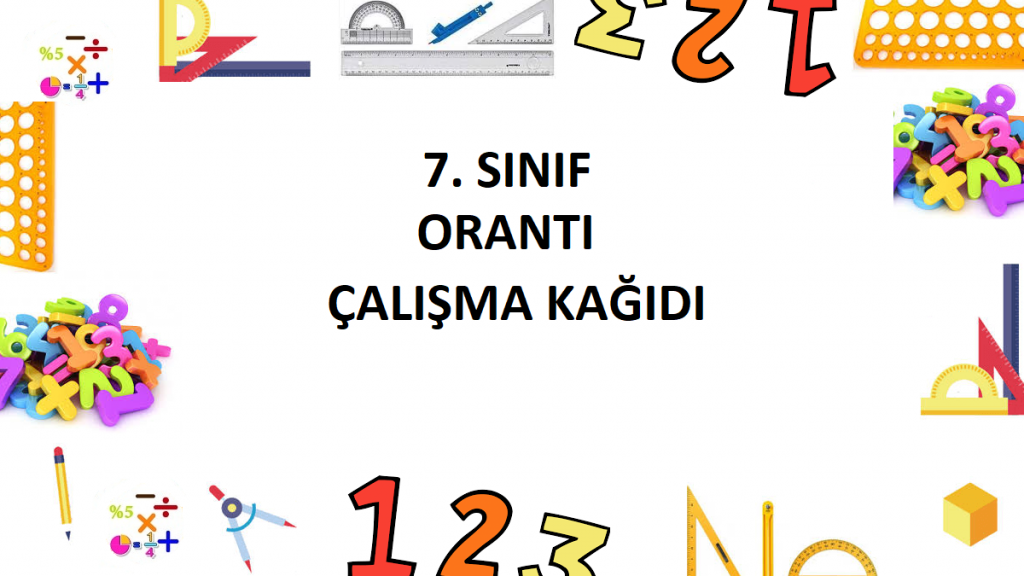 7. Sınıf Orantı Çalışma Kağıdı