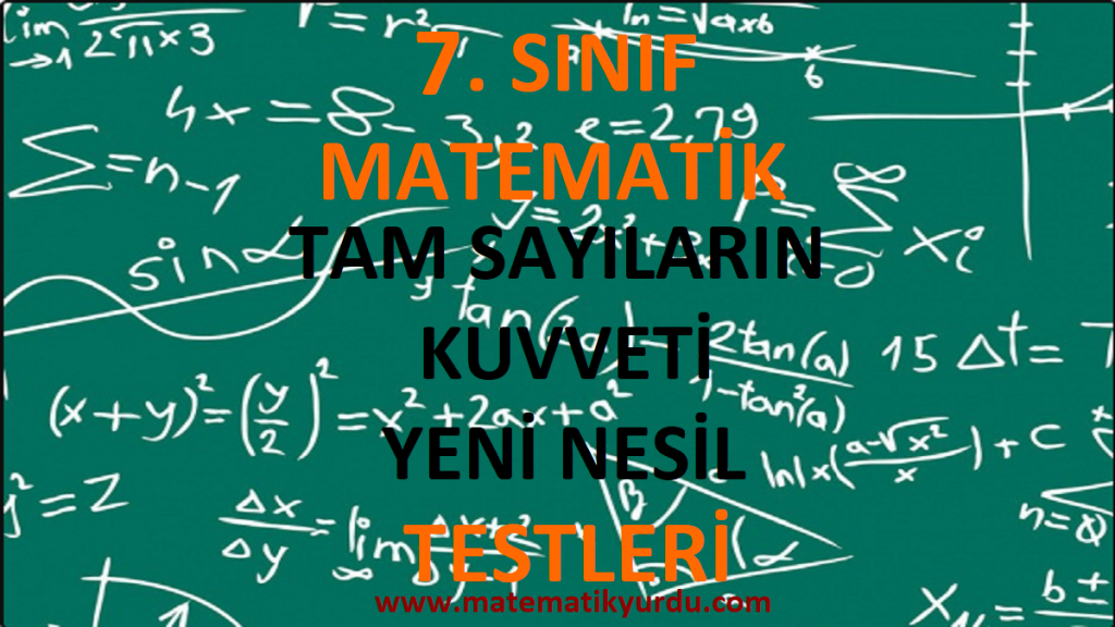 7. Sınıf Tam Sayıların Kuvveti Yeni Nesil Testi
