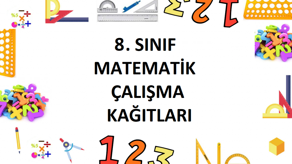 8. Sınıf Çalışma Kağıtları