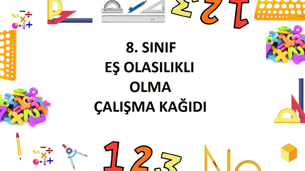 8. Sınıf Eş Olasılıklı Olma Çalışma Kağıdı