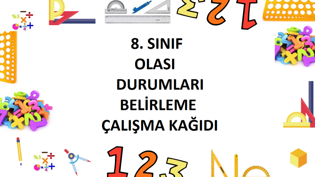 8. Sınıf Olası Durumları Belirleme Çalışma Kağıdı
