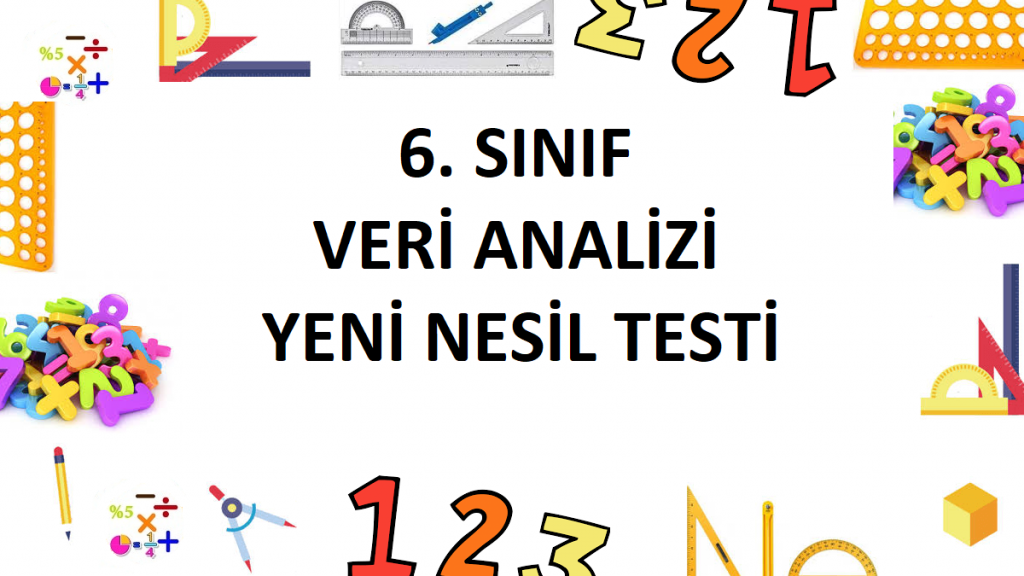 6. Sınıf Veri Analizi Yeni Nesil Testi