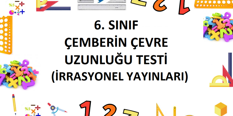 6. Sınıf Çemberin Çevre Uzunluğu Testi