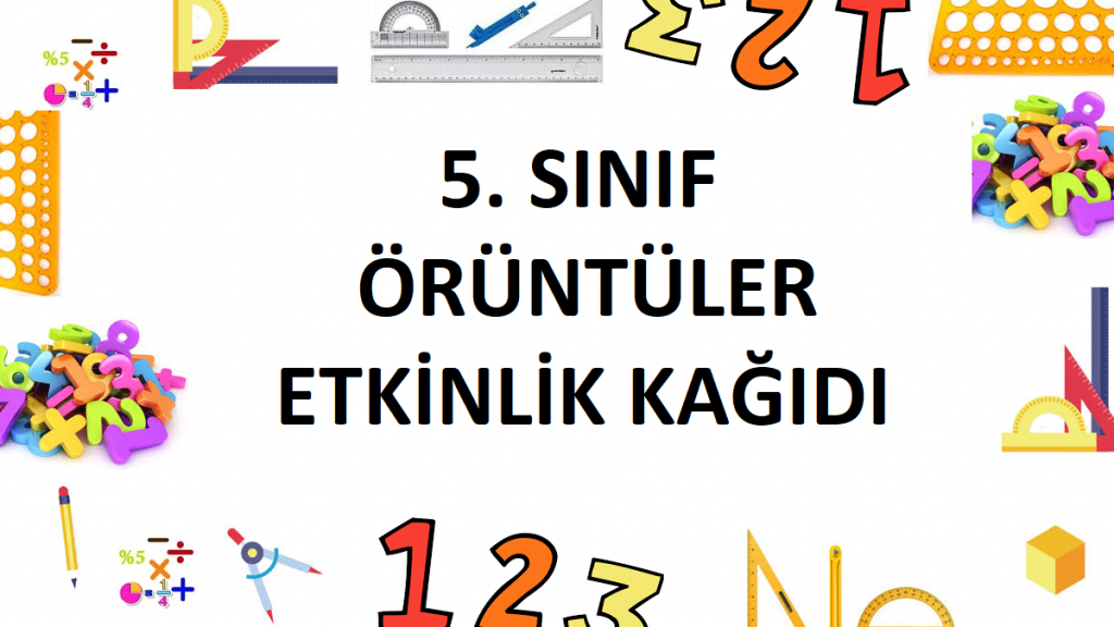 5. Sınıf Örüntüler Etkinlik Kağıdı