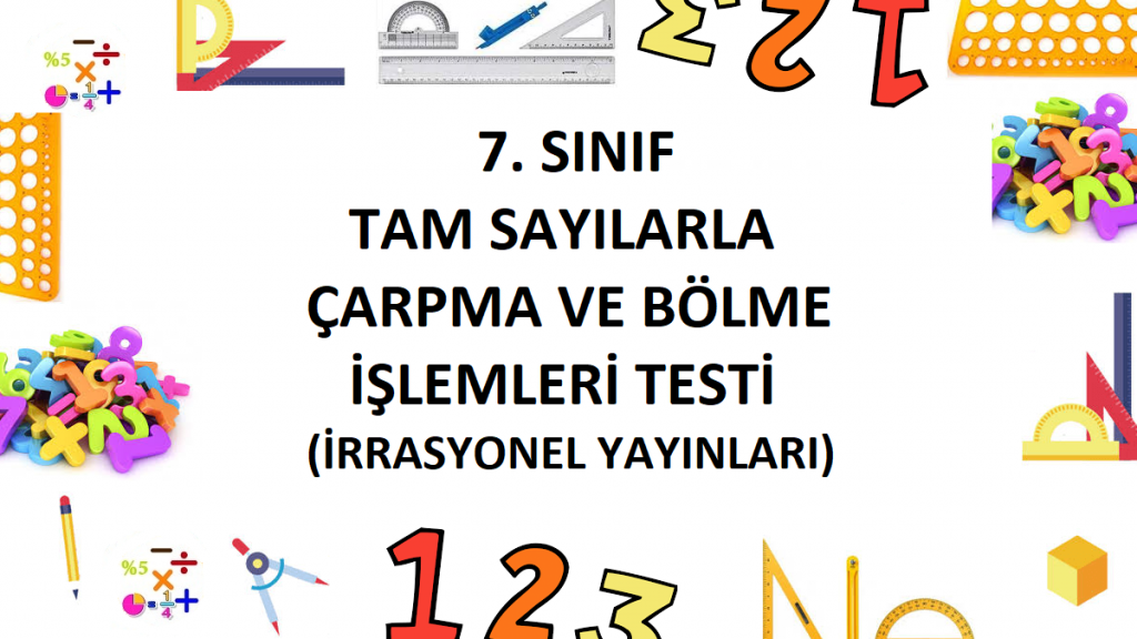 7. Sınıf Tam Sayılarla Çarpma ve Bölme İşlemleri Testi