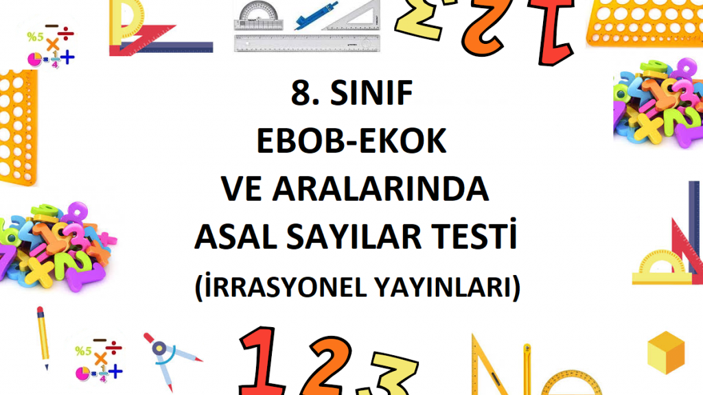 8. Sınıf Ebob-Ekok ve Aralarında Asal Sayılar Testi