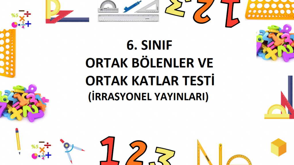 6. Sınıf Ortak Bölenler ve Ortak Katlar Testi