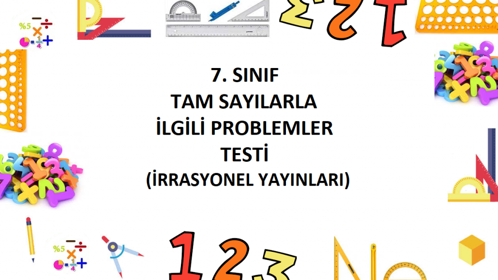 7. Sınıf Tam Sayılarla İlgili Problemler Testi