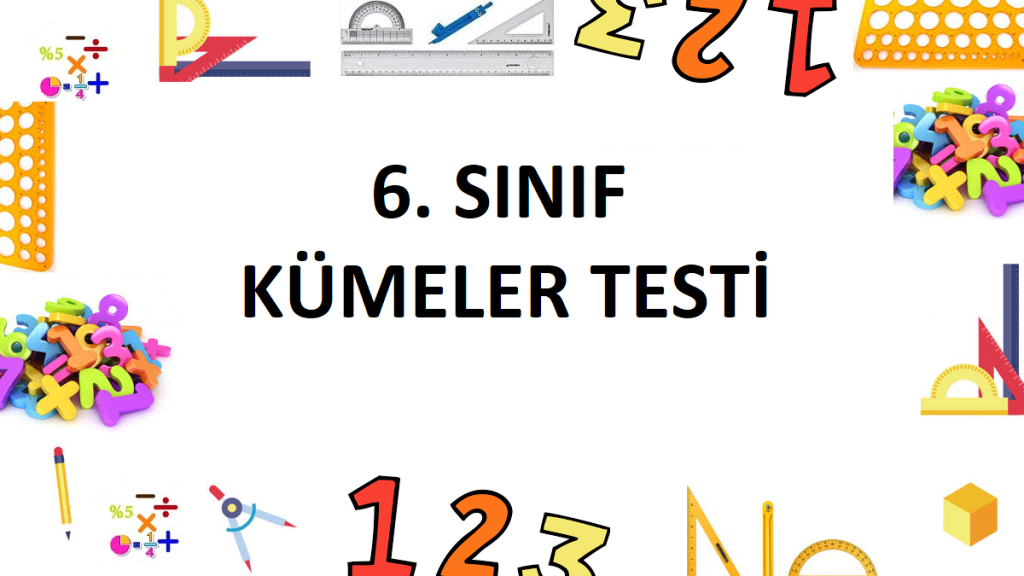 6. Sınıf Kümeler Testi