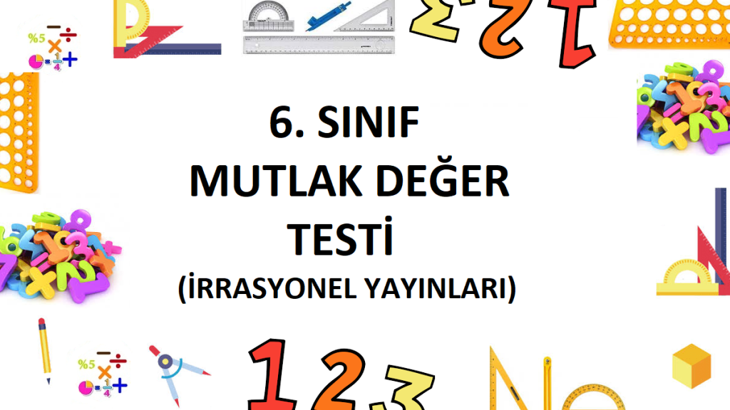 6. Sınıf Mutlak Değer Testi