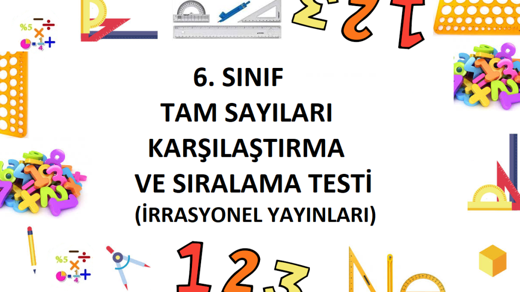 6. Sınıf Tam Sayıları Karşılaştırma ve Sıralama Testi