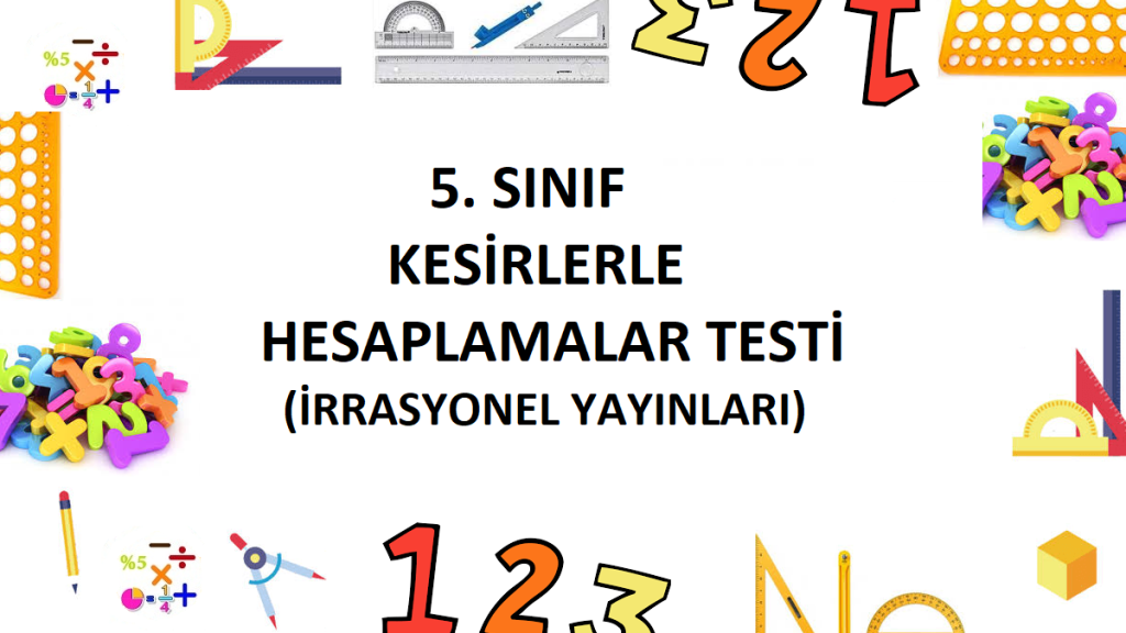 5. Sınıf Kesirlerle Hesaplamalar Testi