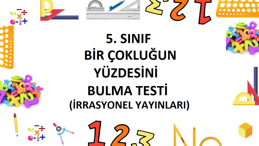 5. Sınıf Bir Çokluğun Belirtilen Yüzdesini Bulma Testi