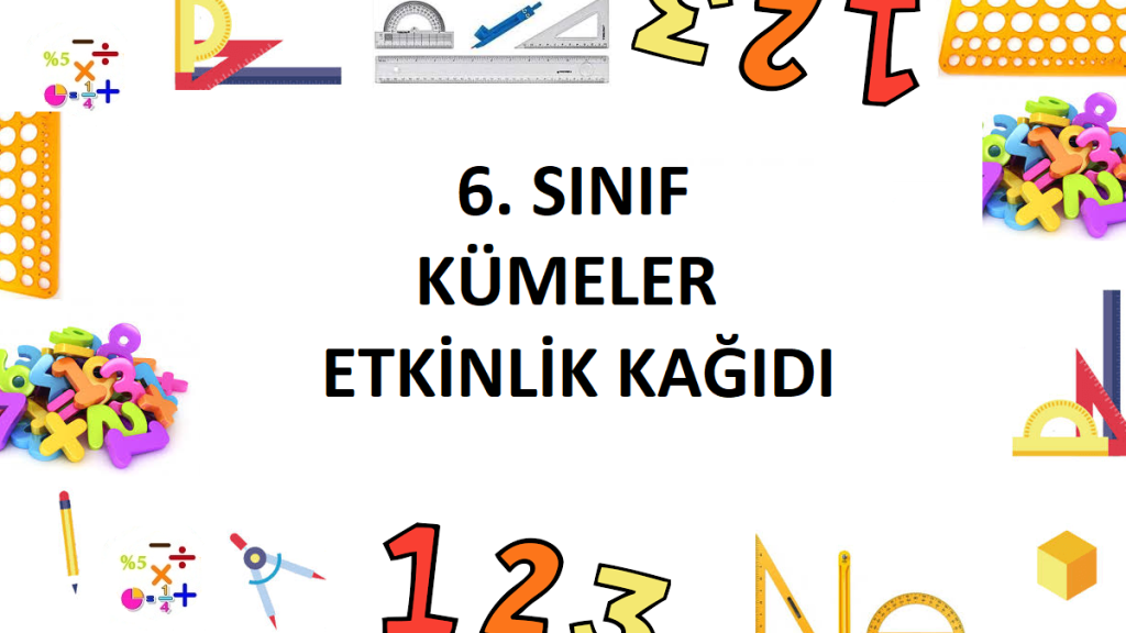 6. Sınıf Kümeler Etkinlik Kağıdı